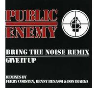 Public Enemy - Bring the Noise/Give It Up [Import]