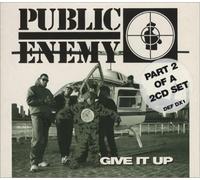 Public Enemy - Give It Up