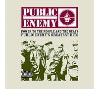 Public Enemy - Power To The People And The Beats - Public Enemy's Greatest Hits