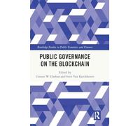 Public Governance on the Blockchain (Routledge Studies in Public Economics and Finance)