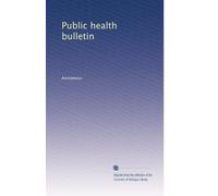 Public health bulletin: Volume 19