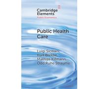 Public Health Care (Elements in Public Economics)