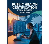 Public Health Certification Exam Review 2025-2026: CHES & CPH Exam Prep with Epidemiology, Law, and Policy Questions