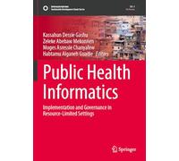 Public Health Informatics: Implementation and Governance in Resource-Limited Settings (Sustainable Development Goals Series)
