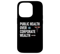 Public Health Over Corporate Wealth Hands Off My Healthcare Carcasa para iPhone 14 Pro