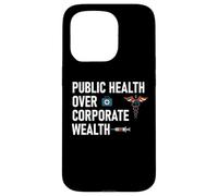 Public Health Over Corporate Wealth Hands Off My Healthcare Carcasa para iPhone 15 Pro