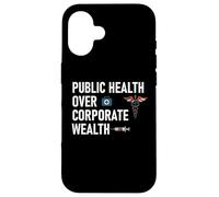 Public Health Over Corporate Wealth Hands Off My Healthcare Carcasa para iPhone 16