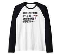 Public Health Over Corporate Wealth Hands Off Our Healthcare Camiseta Manga Raglan