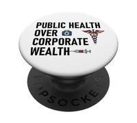 Public Health Over Corporate Wealth Hands Off Our Healthcare PopSockets PopGrip Adhesivo