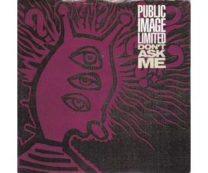 Public Image Limited - Public Image Limited Don't Ask Me UK 45 7" sgl +Pic Slv +Rules And Regulations