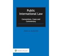 Public International Law: Conventions, Cases and Commentary