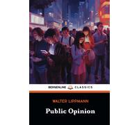 Public Opinion: The Media's Role in Shaping Society (Annotated)