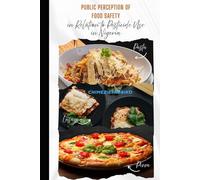Public Perception of Food Safety in Relation to Pesticide Use in Nigeria