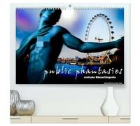 public phantasies - erotische Männerfotografie (hochwertiger Premium Wandkalender 2026 DIN A2 quer), Kunstdruck in Hochglanz: Public Phantasies ... in eine Traum- und Fantasiewelt mündet.