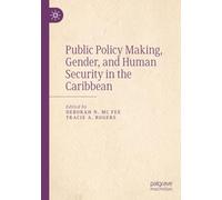 Public Policy Making, Gender, and Human Security in the Caribbean