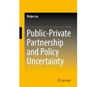Public-Private Partnership and Policy Uncertainty