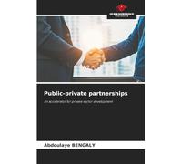 Public-private partnerships: An accelerator for private sector development