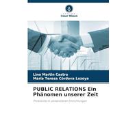 PUBLIC RELATIONS Ein Phänomen unserer Zeit: Protokolle in universitären Einrichtungen