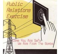 Public Relations Exercise - Comeyou Are Safe We Are From The B
