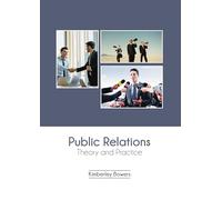Public Relations: Theory and Practice