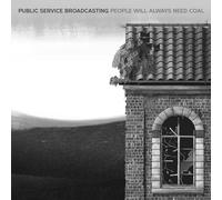 Public Service Broadcasting - People Will Always Need Coal (Ltd.ed.180gr.) [Vinilo]