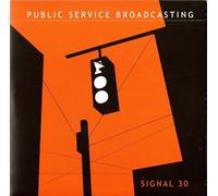 Public Service Broadcasting - Signal 30/New Dimensions in So [Vinilo]