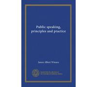 Public speaking, principles and practice