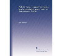 Public water-supply systems and associated water use in Tennessee, 2000