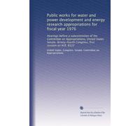 Public works for water and power development and energy research appropriations for fiscal year 1976: Hearings before a subcommittee of the Committee ... first session on H.R. 8122: Volume 9