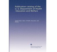 Publication catalog of the U. S. Department of Health, Education and Welfare: Volume 3