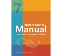 Publication Manual (OFFICIAL) 7th Edition of the American Psychological Association