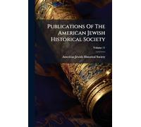 Publications Of The American Jewish Historical Society