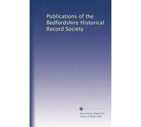 Publications of the Bedfordshire Historical Record Society