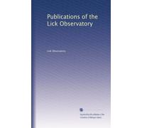 Publications of the Lick Observatory: Volume 9