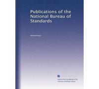 Publications of the National Bureau of Standards: Volume 3