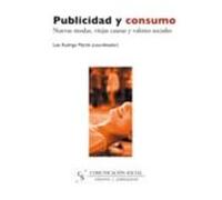 Publicidad Y Consumo: Nuevas Modas Viejas Causas Y Valores Socia Les