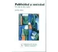 Publicidad y sociedad: Un viaje de ida y vuelta: 7