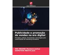 Publicidade e promoção de vendas na era digital: Princípios, práticas, ferramentas e tecnologias para comunicações de marketing inovadoras