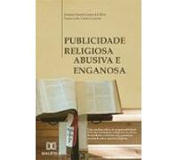Publicidade Religiosa Abusiva E Enganosa (ebook)