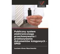Publiczny system elektronicznego przechowywania i przekazywania dokumentów księgowych - SPED