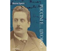 Puccini e... Livorno (Saggi)