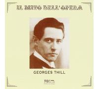 Georges Thill (tenor) – Il Mito Dell'Opera – CD (Importación USA)
