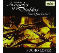 Pucho López - Ente ángeles y diablos