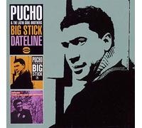 Pucho & The Latin Soul Brothers - Big Stick/Dateline