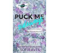 Puck Me Sideways: a stalker hockey dark romance: 1 (Jericho Chimeras Hockey Romance)