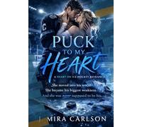 Puck to MY Heart (English edition): When the team captain steals a kiss… and maybe her soul too: 1 (A Heart on Ice - hockey romance -English edition)