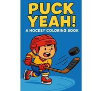 Puck Yeah - A Hockey Coloring Book
