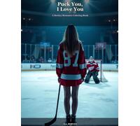 Puck You, I Love You: A Spicy Hockey Romance Coloring Book for Grown-Up BookTok Readers