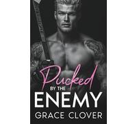 Pucked By The Enemy: A Forbidden, Fake Relationship, Hockey Romance