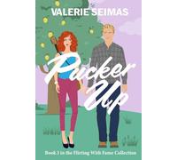 Pucker Up: 3 (Flirting with Fame)